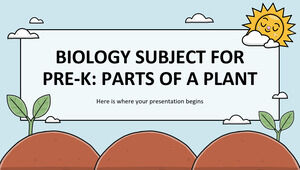 Biology Subject for Pre-K: Parts of a Plant