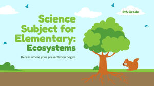 Matière scientifique pour le primaire - 5e année : Écosystèmes
