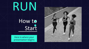 Run: How to Start