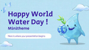世界水の日おめでとうございます! ミニテーマ
