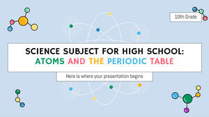 Disciplina de Ciências para o Ensino Médio - 10º ano: Átomos e Tabela Periódica