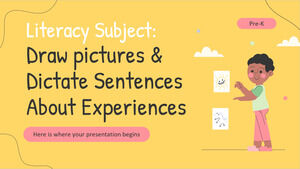 Literacy Subject for Pre-K: Drawing pictures & Dictating Sentences About Experiences