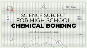 Materia de Ciencias para la Escuela Secundaria - 10° Grado: Enlace Químico