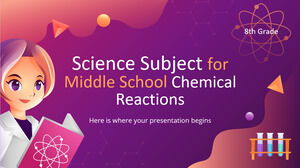 Matière scientifique pour le collège - 8e année : Réactions chimiques