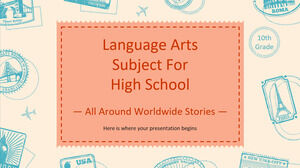 วิชาศิลปะภาษาสำหรับโรงเรียนมัธยม - เกรด 10: เรื่องราวรอบตัวทั่วโลก (ILA)