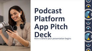Podcast Platform App Pitch Deck