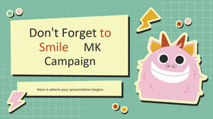 No te olvides de sonreír Campaña MK