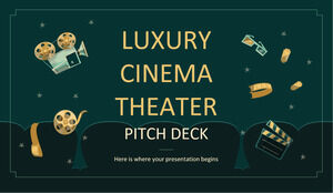 Pitch Deck de cinéma de luxe