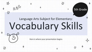 Language Arts Subject for Elementary - 5th Grade: Vocabulary Skills