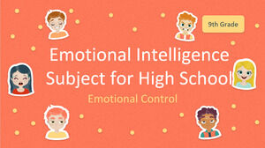 Sujet d'intelligence émotionnelle pour le lycée - 9e année : contrôle émotionnel