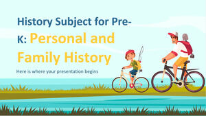 History Subject for Pre-K: Personal and Family History