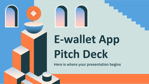 E-wallet App Pitch Deck