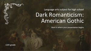 Materia de artes del lenguaje para la escuela secundaria - grado 11: romanticismo oscuro: gótico americano