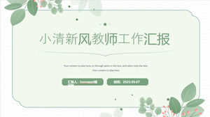 Vereinfachte PowerPoint-Vorlage für den Lehrerarbeitsbericht im neuen Xiaoqing-Stil