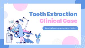 Cas clinique d’extraction dentaire