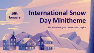 Minitemă Ziua Internațională a Zăpezii