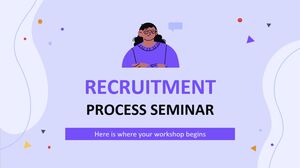 Recruitment Process Seminar