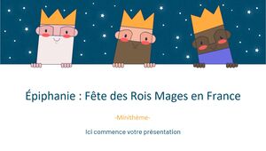 Epiphanie: Minitema del Día de los Reyes Magos en Francia