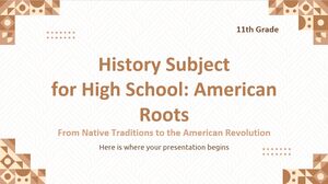 Matière d'histoire pour le lycée - 11e année : Racines américaines - Des traditions autochtones à la Révolution américaine
