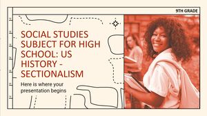 Matière d'études sociales pour le lycée - 9e année : Histoire des États-Unis - Sectionnalisme