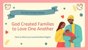Préscolaire pour les écoles chrétiennes : Dieu a créé les familles pour qu'elles s'aiment les unes les autres