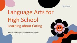 Языковые искусства в средней школе – 9 класс: учимся заботе