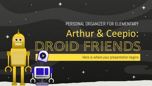 Arthur & Ceepio：Droid Friends - 小学个人记事本