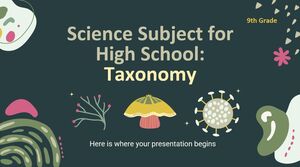 Matière scientifique pour le lycée - 9e année : Taxonomie