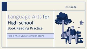 Language Arts for High School - 9th Grade: Book Reading Practice