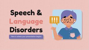 Speech and Language Disorders