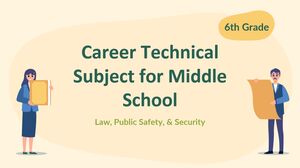 중학교 직업 기술 과목 - 6학년: 법률, 공공 안전 및 보안