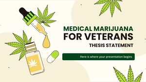 Medical Marijuana for Veterans Thesis Statement