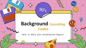 90's Background Consulting Toolkit