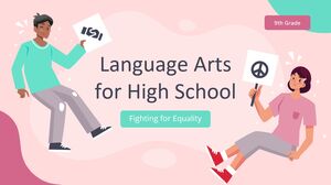 Языковые искусства в средней школе – 9 класс: борьба за равенство