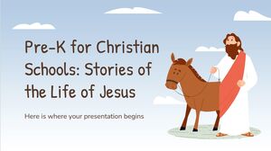 مرحلة ما قبل الروضة للمدارس المسيحية: قصص حياة يسوع