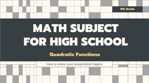 Matière mathématique pour le lycée - 9e année : fonctions quadratiques