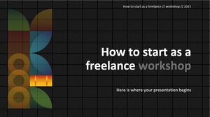 How to Start as a Freelance Workshop