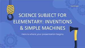 Naturwissenschaftliches Fach für die Grundschule – 2. Klasse: Erfindungen und einfache Maschinen