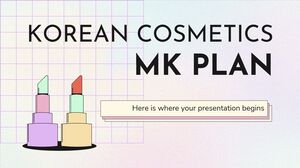 Planul MK pentru cosmetice coreene