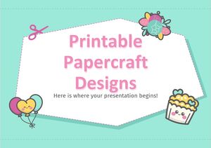 Printable Papercraft Designs