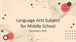 中学语言艺术科目 - 七年级：词汇技能