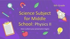 Ortaokul Fen Bilimleri Konusu - 6. Sınıf: Fizik II