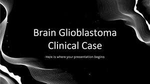 Caz clinic de glioblastom cerebral