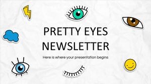 Pretty Eyes-Newsletter