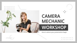 Camera Mechanics Workshop