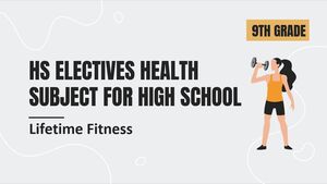 HS Electives Health Subject for High School - 9th Grade: Lifetime Fitness