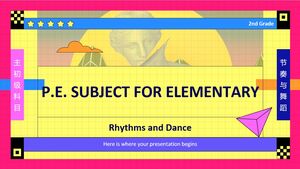 P.E. Subject for Elementary - 2nd Grade: Rhythms and Dance