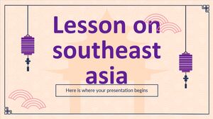 Lesson on Southeast Asia Lesson on Southeast Asia