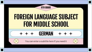 Foreign Language Subject for Middle School - 6th Grade: German