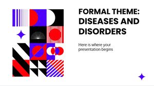 Formal Theme: Diseases And Disorders